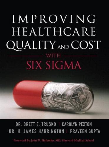 Imagen de archivo de Improving Healthcare Quality and Cost with Six Sigma (paperback) a la venta por Better World Books