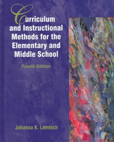 Imagen de archivo de Curriculum and Instructional Methods for the Elementary and Middle School a la venta por ThriftBooks-Dallas