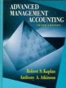 9780132622882: Advanced Management Accounting (Robert S. Kaplan Series in Management Accounting)