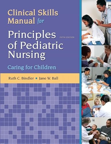 Beispielbild fr Clinical Skills Manual for Principles of Pediatric Nursing: Caring for Children (5th Edition) zum Verkauf von HPB-Red
