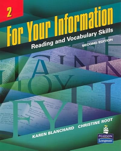 For Your Information, Vol. 2: Reading and Vocabulary Skills (Student Book and Classroom Audio CDs) (9780132626477) by Karen Blanchard; Christine Root