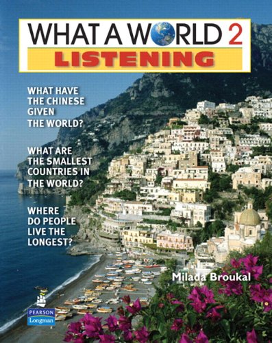 Stock image for What a World Listening 2: Amazing Stories from Around the Globe (Student Book and Classroom Audio CD) for sale by Textbooks_Source