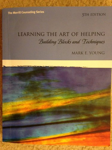 Stock image for Learning the Art of Helping: Building Blocks and Techniques (5th Edition) (The Merrill Counseling) for sale by Orion Tech