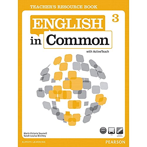 Imagen de archivo de ENGLISH IN COMMON 3: TEACHERS RESOURCE BOOK+ACTIVE TEACH CD-ROM a la venta por Revaluation Books