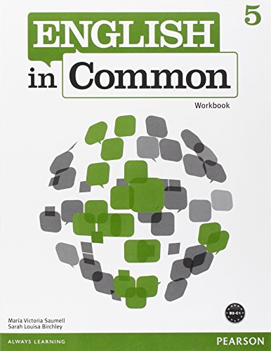 ENGLISH IN COMMON 5 WORKBOOK 262902 (9780132629027) by Saumell, Maria; Birchley, Sarah