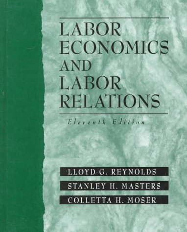 Imagen de archivo de Labor Economics and Labor Relations a la venta por ThriftBooks-Atlanta