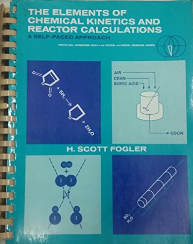 Imagen de archivo de Elements of Chemical Kinetics (Prentice-Hall international series in the physical and chemical engineering sciences) a la venta por Mispah books