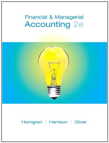 Financial and Managerial Accounting Chapters 1-23: Complete Book + Myaccountinglab + Pearson Etext (9780132655491) by Horngren, Charles T.; Harrison, Walter T., Jr.; Oliver, M. Suzanne