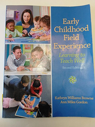 Beispielbild fr Early Childhood Field Experience : Learning to Teach Well zum Verkauf von Better World Books