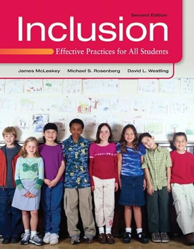 Inclusion: Effective Practices for All Students (2nd Edition) (9780132658201) by McLeskey, James L.; Rosenberg, Michael S.; Westling, David L.