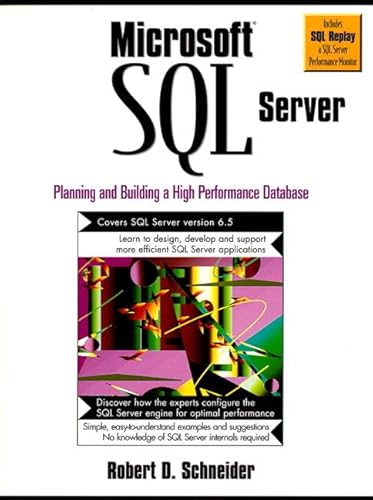 Microsoft SQL Server: Planning and Building a High Performance Database (9780132662222) by Schneider, Robert D.