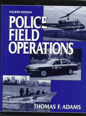 9780132663625: Police Field Operations