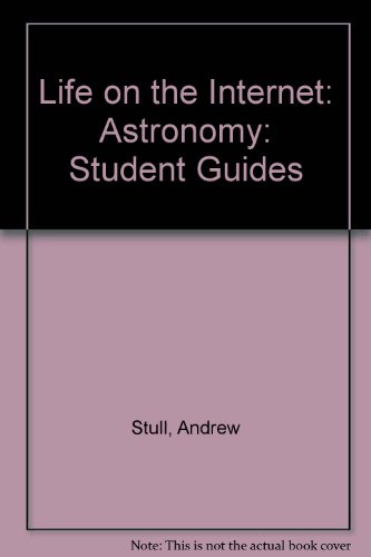 Life on the Internet: Astronomy (9780132665292) by STULL