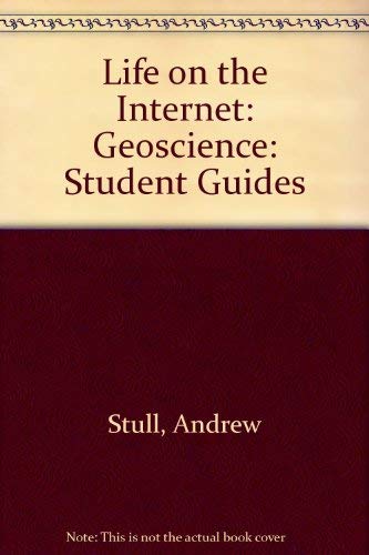 Life on the Internet: Geosciences (9780132665780) by Stull, Andrew