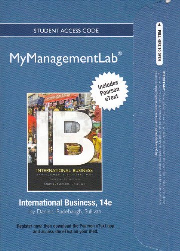 2012 MyManagementLab with Pearson eText -- Access Card -- for International Business: Environments & Operations (MyManagementLab (access codes)) - Daniels, John, Radebaugh, Lee, Sullivan, Daniel