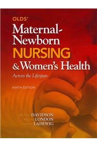 9780132671712: Olds' Maternal-Newborn Nursing & Womens Health: Across the Lifespan