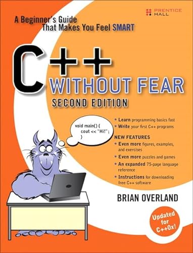 C++ Without Fear: A Beginner's Guide That Makes You Feel Smart (9780132673266) by Overland, Brian
