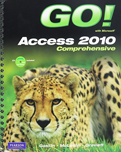 Go! With Microsft Access 2010 Comp + Mil Sac Go Ofc1 (9780132675079) by Gaskin, Shelley; Mclellan, Carolyn; Graviett, Nancy