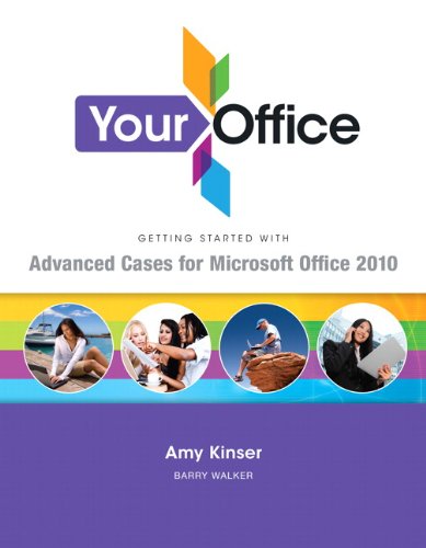 Imagen de archivo de Your Office: Getting Started with Advanced Cases for Microsoft Office 2010 a la venta por Ergodebooks