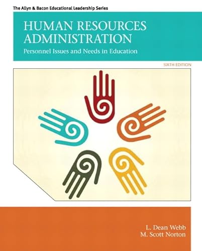 9780132678094: Human Resources Administration: Personnel Issues and Needs in Education (Allen & Bacon Educational Leadership)