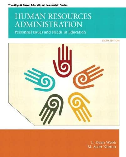 Stock image for Human Resources Administration: Personnel Issues and Needs in Education (Allen & Bacon Educational Leadership) for sale by HPB-Red