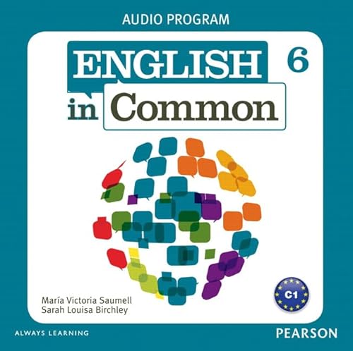 English in Common 6 Audio Program (CDs) (9780132678988) by Saumell, Maria; Birchley, Sarah