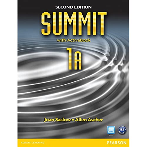 Summit 1A Split: Student Book with ActiveBook and Workbook (9780132679886) by Saslow, Joan; Ascher, Allen