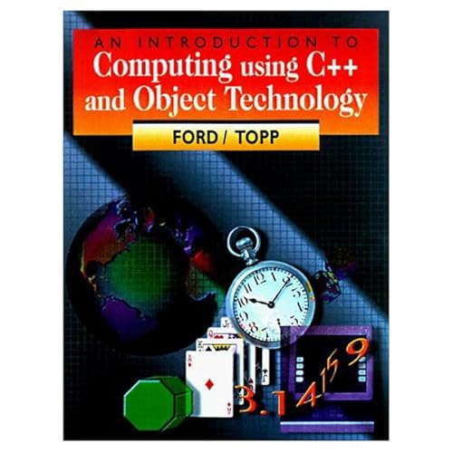 Stock image for An Introduction to Computing Using C++ and Object Technology for sale by Better World Books