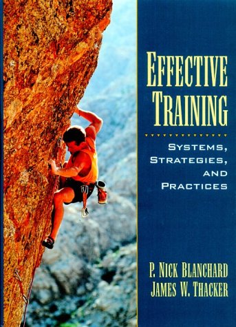 Beispielbild fr Effective Training: Systems, Strategies and Practices zum Verkauf von Wonder Book