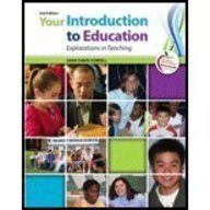9780132682527: Your Introduction to Education: Explorations in Teaching with Myeducationlab Pegasus