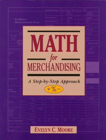 9780132687232: Math for Merchandising: A Step-by-step Approach