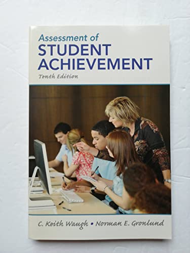 Assessment of Student Achievement (9780132689632) by Waugh, C; Gronlund, Norman