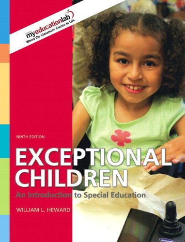 Exceptional Children: An Introduction to Special Education (9780132690591) by Heward, William L.