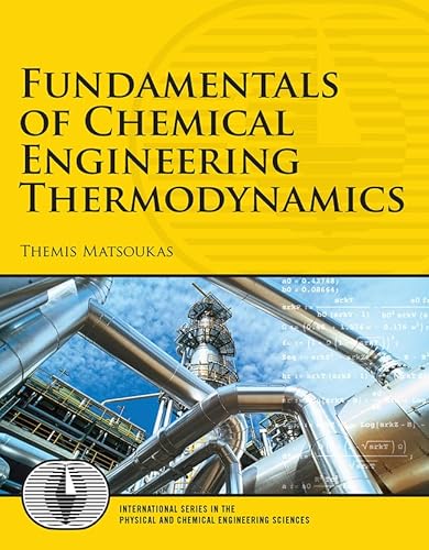 Fundamentals of Chemical Engineering Thermodynamics (Prentice Hall International Series in the Ph...