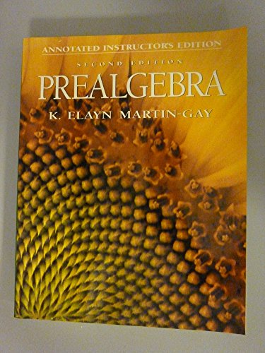 Prealgebra Second Edition, Annotated Instructor's Edition. (9780132693172) by Gray Martin