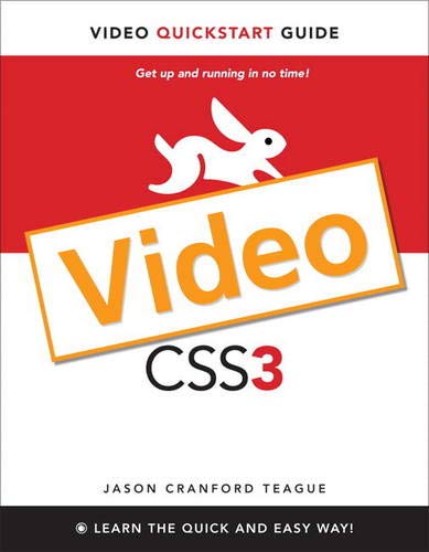 CSS3: Video QuickStart Guide, Online Video (9780132693622) by Teague, Jason Cranford