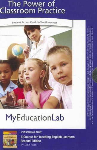 MyEducationLab Pegasus with Pearson eText -- Standalone Access Card -- for A Course for Teaching English Learners (9780132695428) by Diaz-Rico, Lynne T.