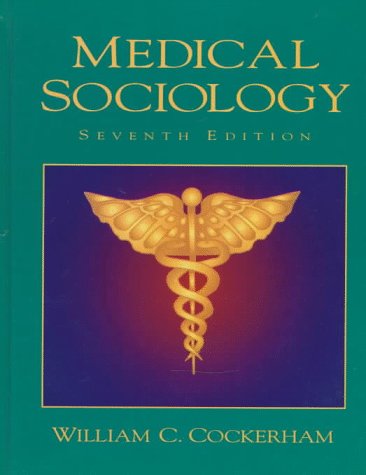9780132695565: Medical Sociology