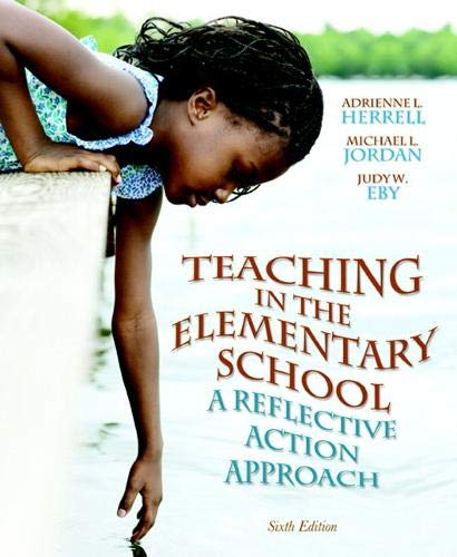 Beispielbild fr Teaching in the Elementary School: A Reflective Action Approach (6th Edition) zum Verkauf von HPB-Red