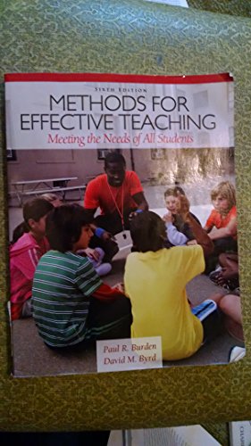 Methods for Effective Teaching: Meeting the Needs of All Students (6th Edition) (9780132698160) by Burden, Paul R.; Byrd, David M.