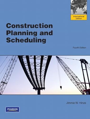9780132699631: Construction Planning and Scheduling: International Edition