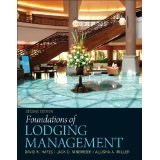 Foundations of Lodging Management + Front Office Management Simulation Access Card (9780132699907) by Hayes, David K.; Ninemeier, Jack D.; Miller, Allisha A.