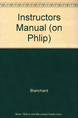 Instructors Manual (on Phlip) (9780132703987) by BLANCHARD