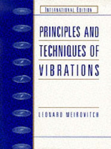 9780132704304: Principles and Techniques of Vibrations (Prentice Hall international editions)