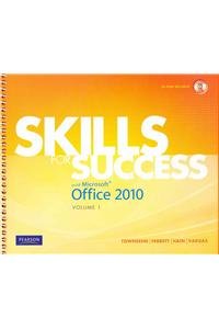 Skills for Success with Microsoft Office 2010 (9780132705875) by Townsend, Kris; Ferrett, Robert L.; Hain, Catherine; Vargas, Alicia; Gaskin, Shelley