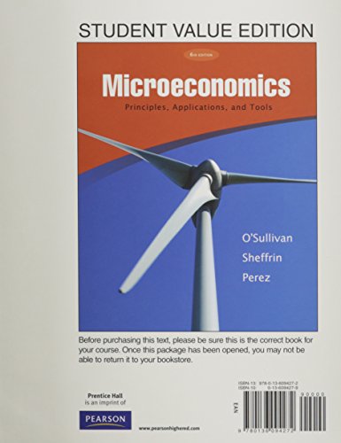 Microeconomics Principles, Applications, and Tools, Student Value Edition + Myeconlab and Pearson Etext (9780132706230) by O'Sullivan, Arthur; Sheffrin, Steven M.; Perez, Stephen
