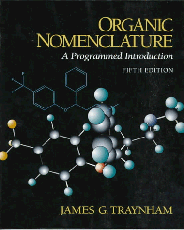 9780132707527: Organic Nomenclature: A Programmed Introduction