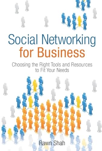 Beispielbild fr Social Networking for Business: Choosing the Right Tools and Resources to Fit Your Needs zum Verkauf von ThriftBooks-Dallas