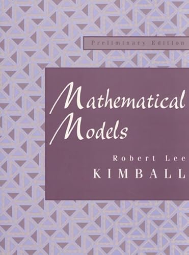 Beispielbild fr Mathematical Models: Preliminary Edition zum Verkauf von Wonder Book