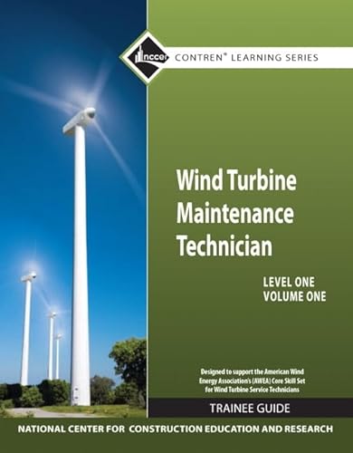 Stock image for Wind Turbine Maintenance Trainee Guide, Level 1, Volume 1 (Contren Learning) for sale by Ergodebooks